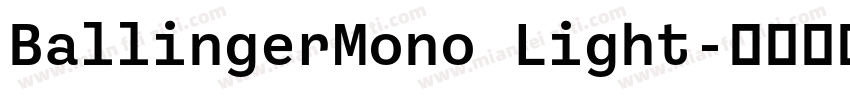 BallingerMono Light字体转换